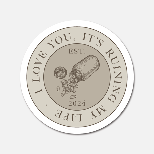 I Love You It's Ruining My Life - TTPD Coin - The Tortured Poets Department  - Taylor Swift Sticker