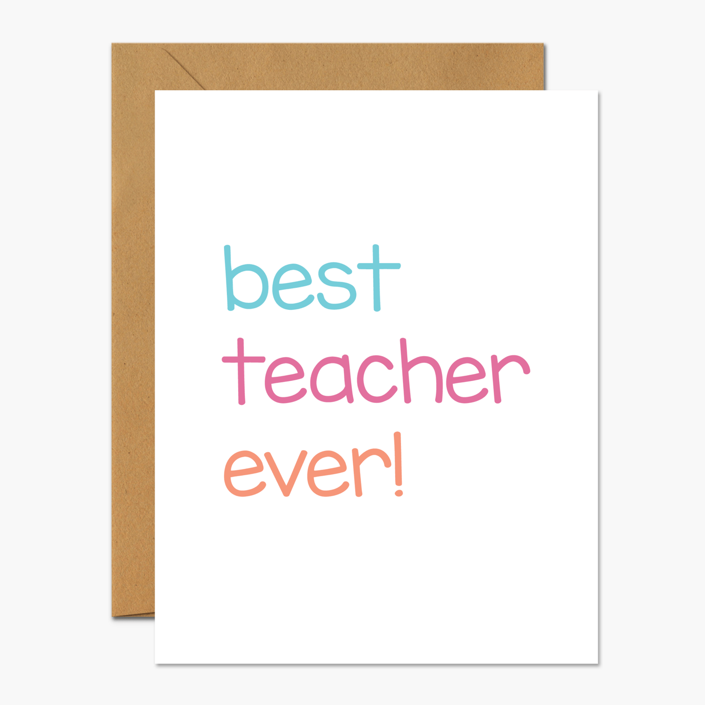 Best Teacher Ever! - Teacher Appreciation Card - Footnotes Paper