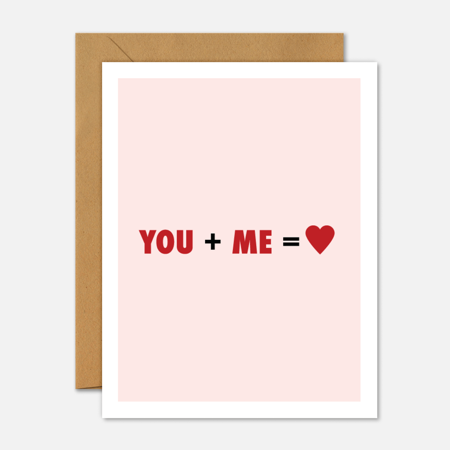You And Me Equals Love - Valentine's Day Card - Footnotes Paper