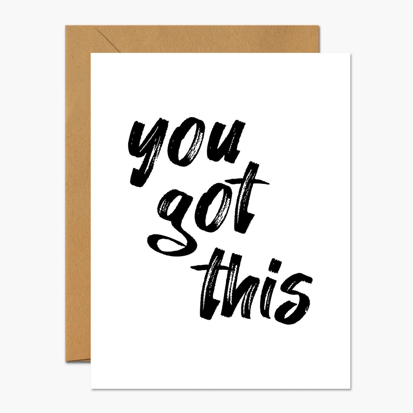 You Got This - Encouragement Card - Footnotes Paper