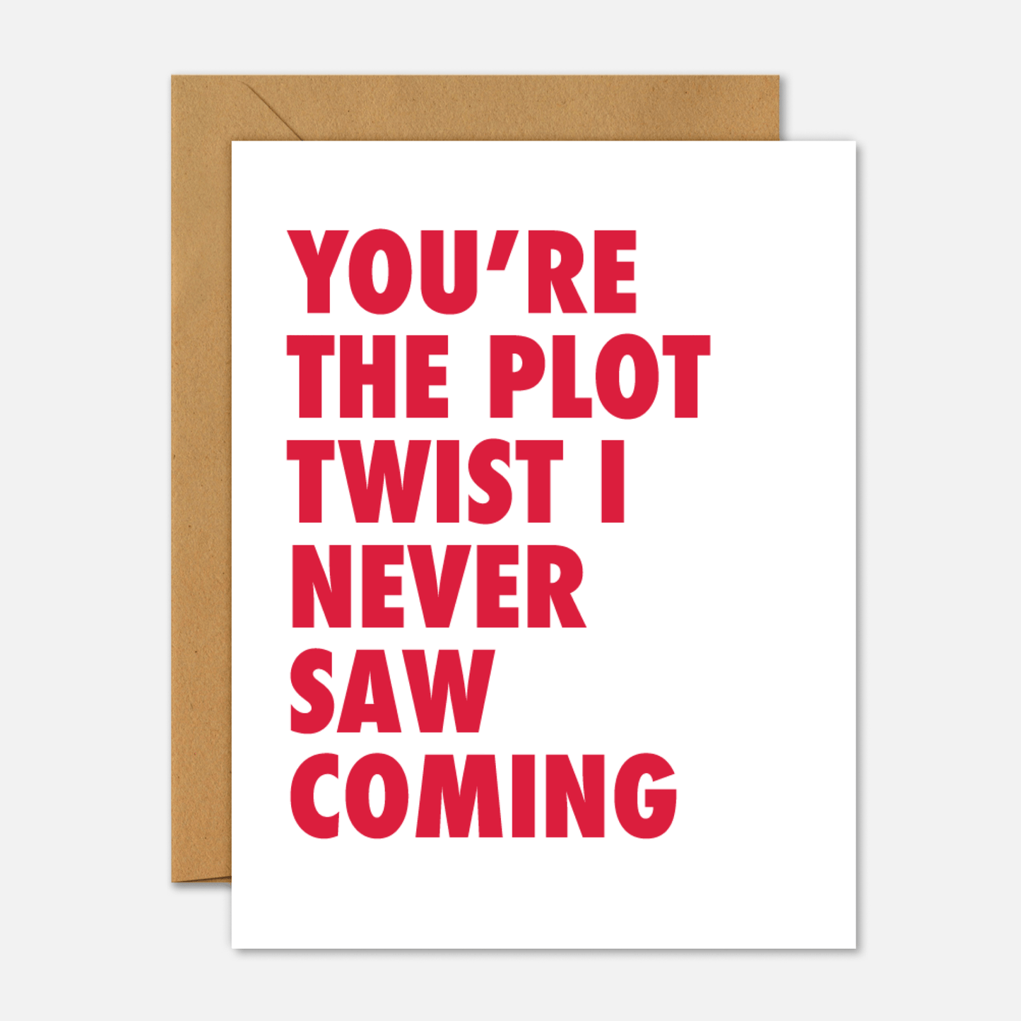 You're The Plot Twist I Never Saw Coming - Valentine's Day Card - Footnotes Paper