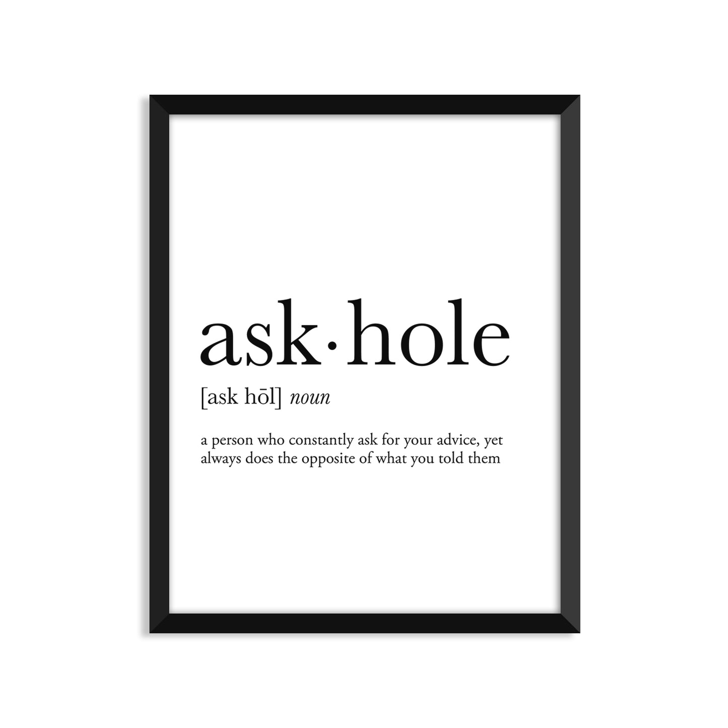Askhole Definition - Unframed Art Print Or Greeting Card