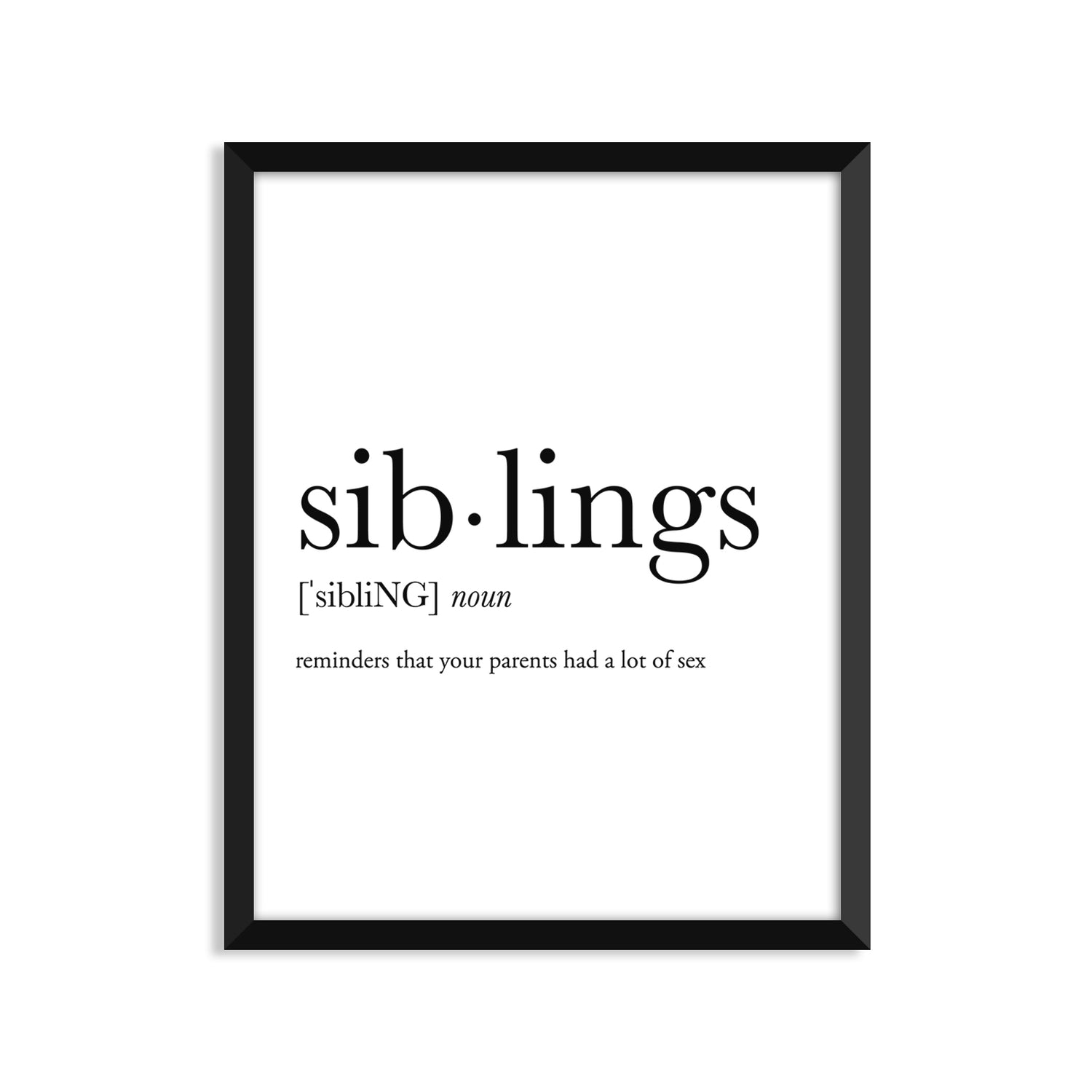 Siblings Definition - Unframed Art Print Or Greeting Card