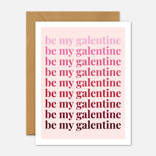 Be My Galentine Gradient - Galentine's Day Card