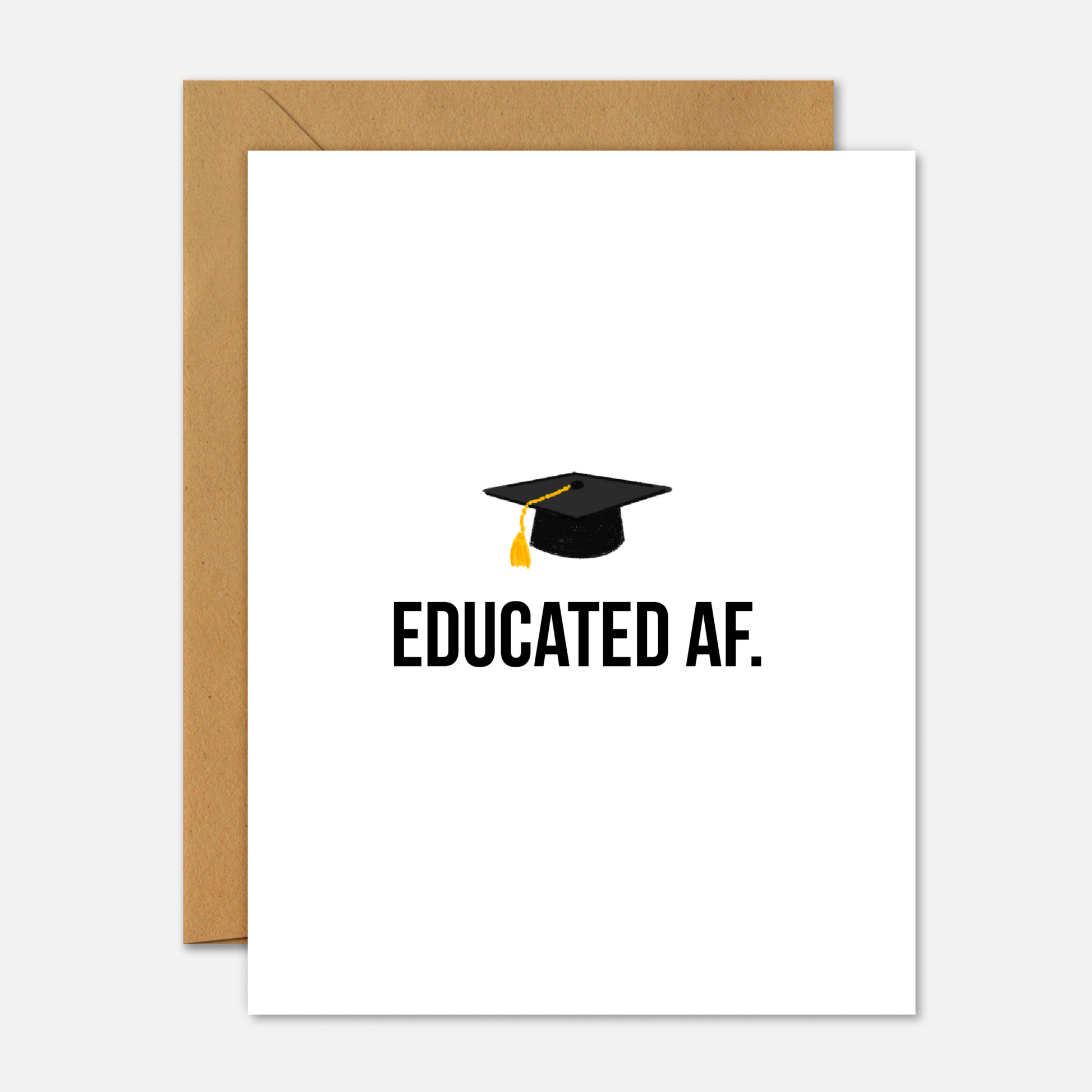 Educated AF – Graduation Card