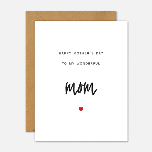 Greeting card with 'Happy Mother's Day to my wonderful mom' text and a red heart on a white background.