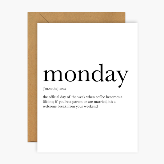 Monday Definition Everyday Greeting Card | Footnotes Paper