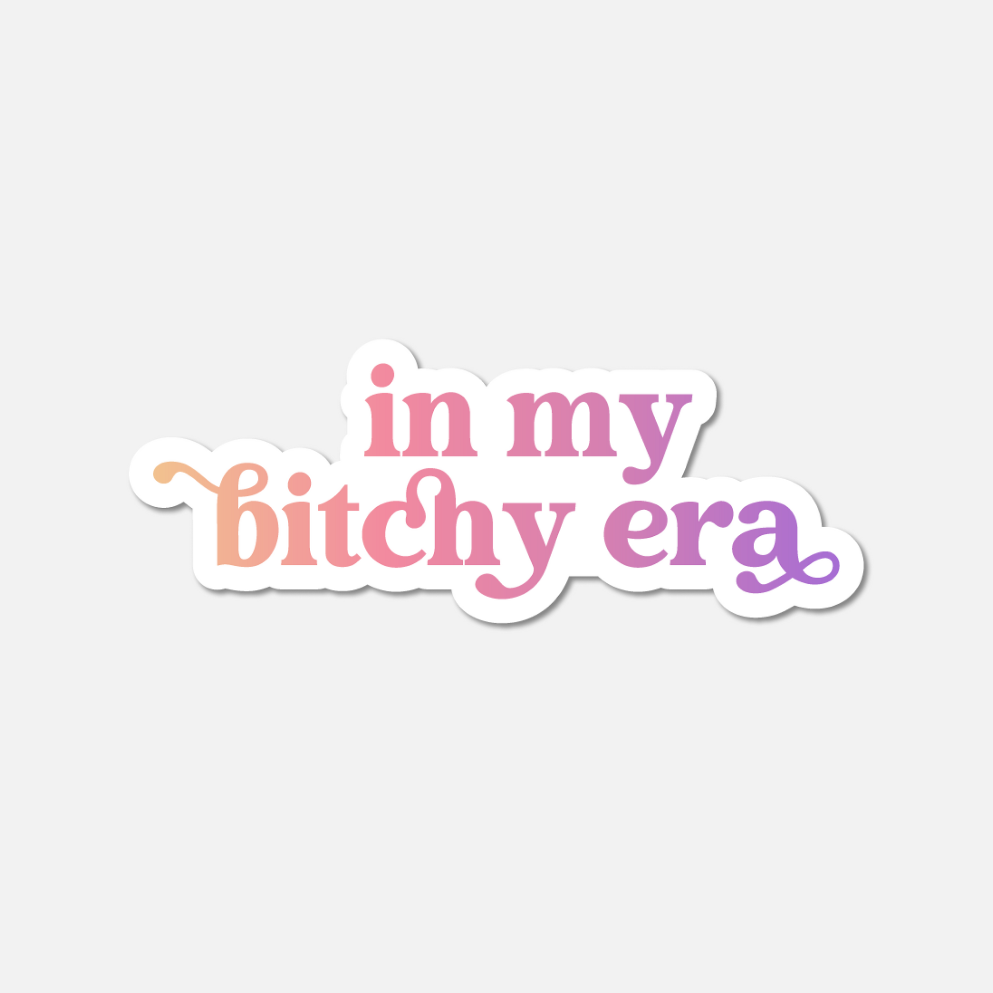 In My Bitchy Era Gradient Sticker