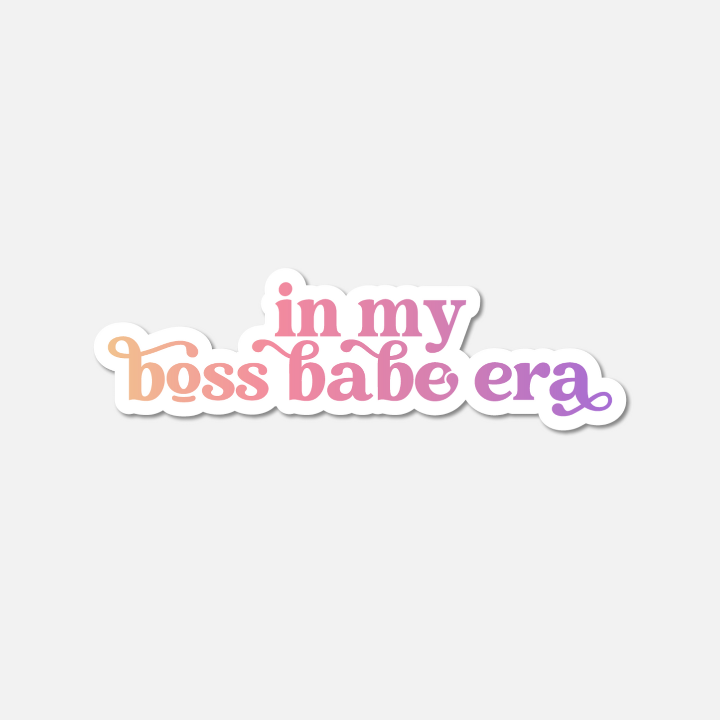 In My Boss Babe Era Gradient Sticker