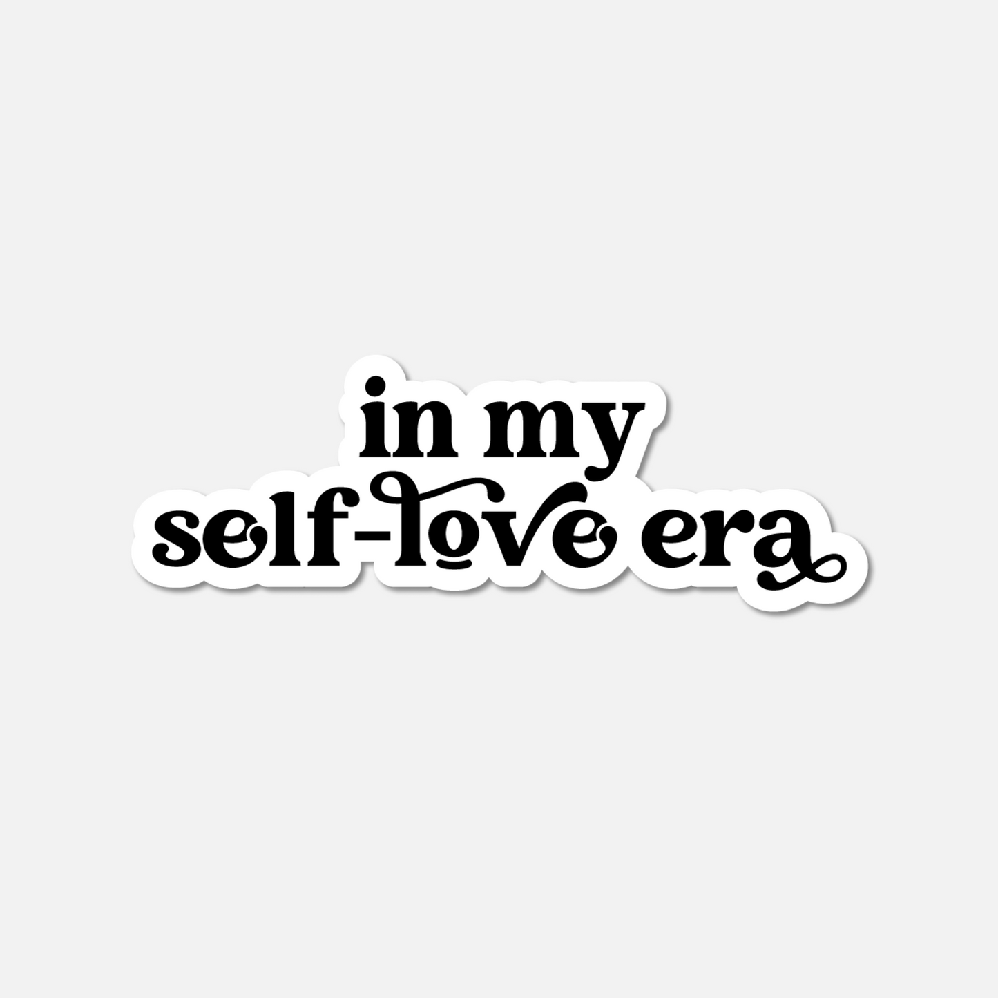 In My Self-Love Era BW Sticker