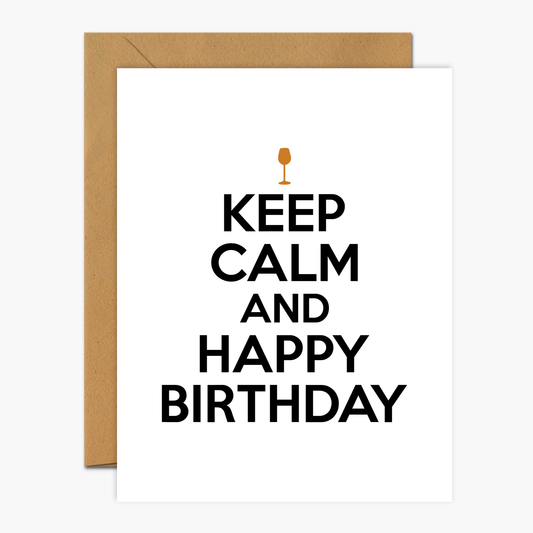 Keep Calm And Happy Birthday Birthday Greeting Card | Footnotes Paper