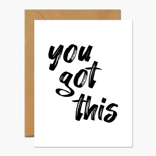 You Got This Everyday Greeting Card | Footnotes Paper
