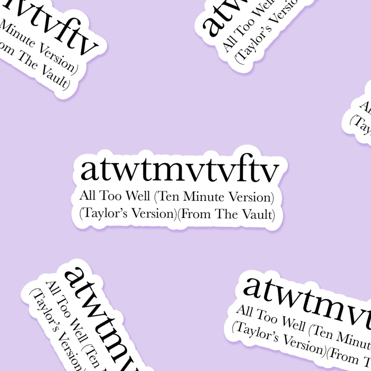 atwtmvtvftv Taylor Swift Inspired Sticker | Footnotes Paper