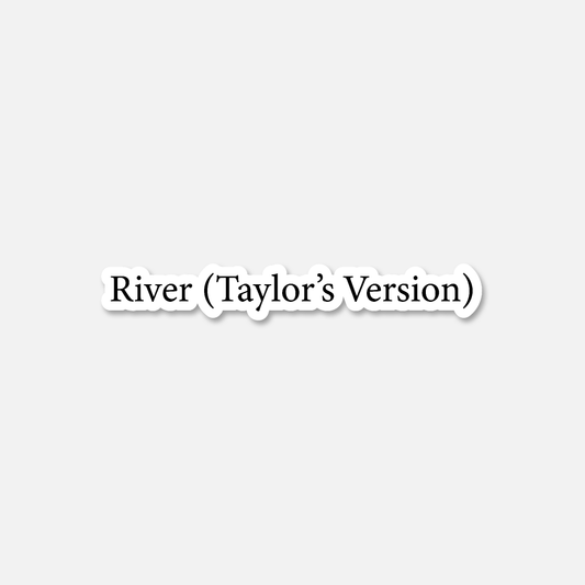 River (Taylor's Version)  - Sticker