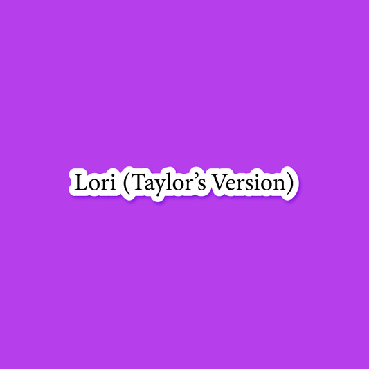 Lori (Taylor's Version)