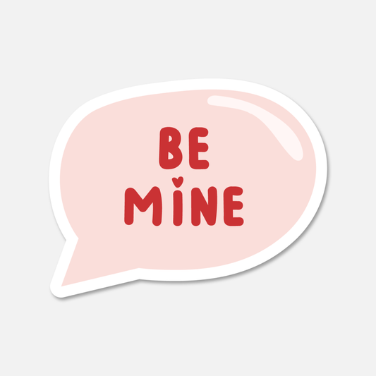 Be Mine Speech Bubble Valentine's Day Sticker | Footnotes Paper