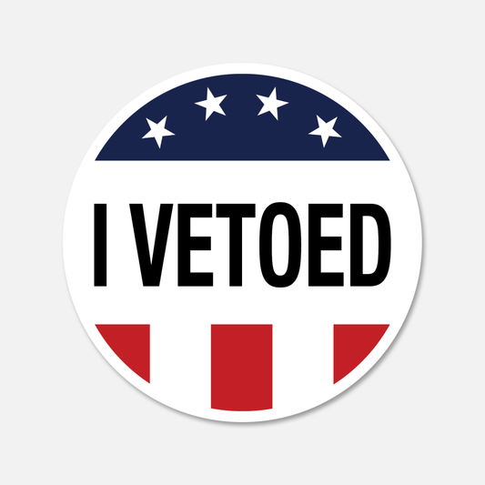 I Vetoed Vote Sticker | Footnotes Paper
