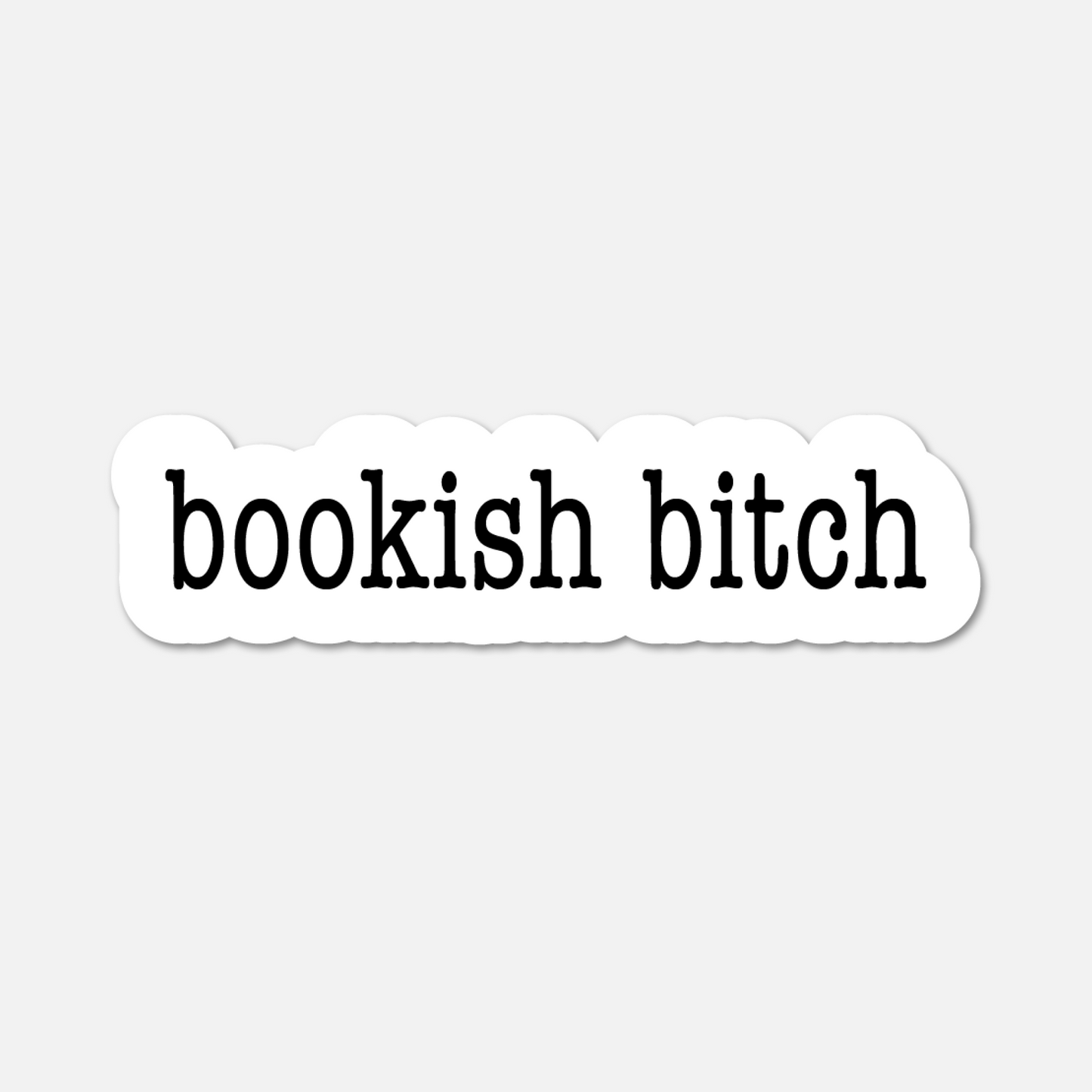 Bookish Bitch - Bookish Sticker