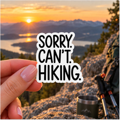 Sorry Can't Hiking text outdoor sports sticker