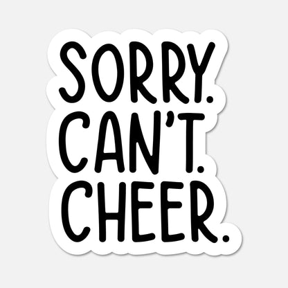 Sorry Can't Cheer text sports sticker on white background