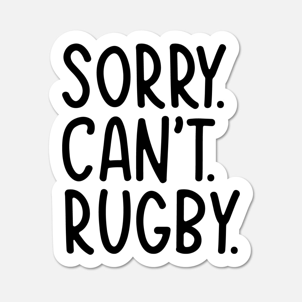 Sorry Can't Rugby text sports sticker on white background