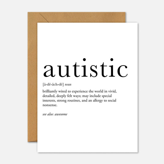 Autistic Definition – Mental Health Greeting Card - Footnotes Paper