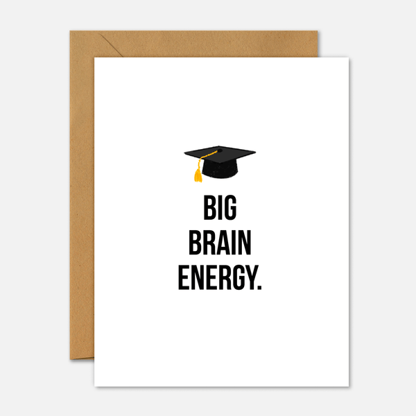 Big Brain Energy – Graduation Card – Footnotes Paper