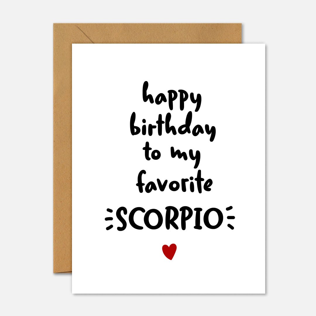 Happy Birthday To My Favorite Scorpio - Zodiac Birthday Card - Footnotes Paper