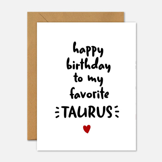 Happy Birthday To My Favorite Taurus - Zodiac Birthday Card - Footnotes Paper