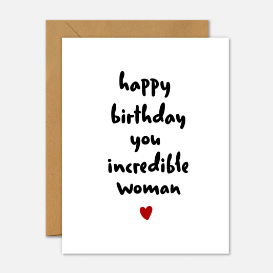 Happy Birthday You Incredible Woman - Birthday Card - Footnotes Paper