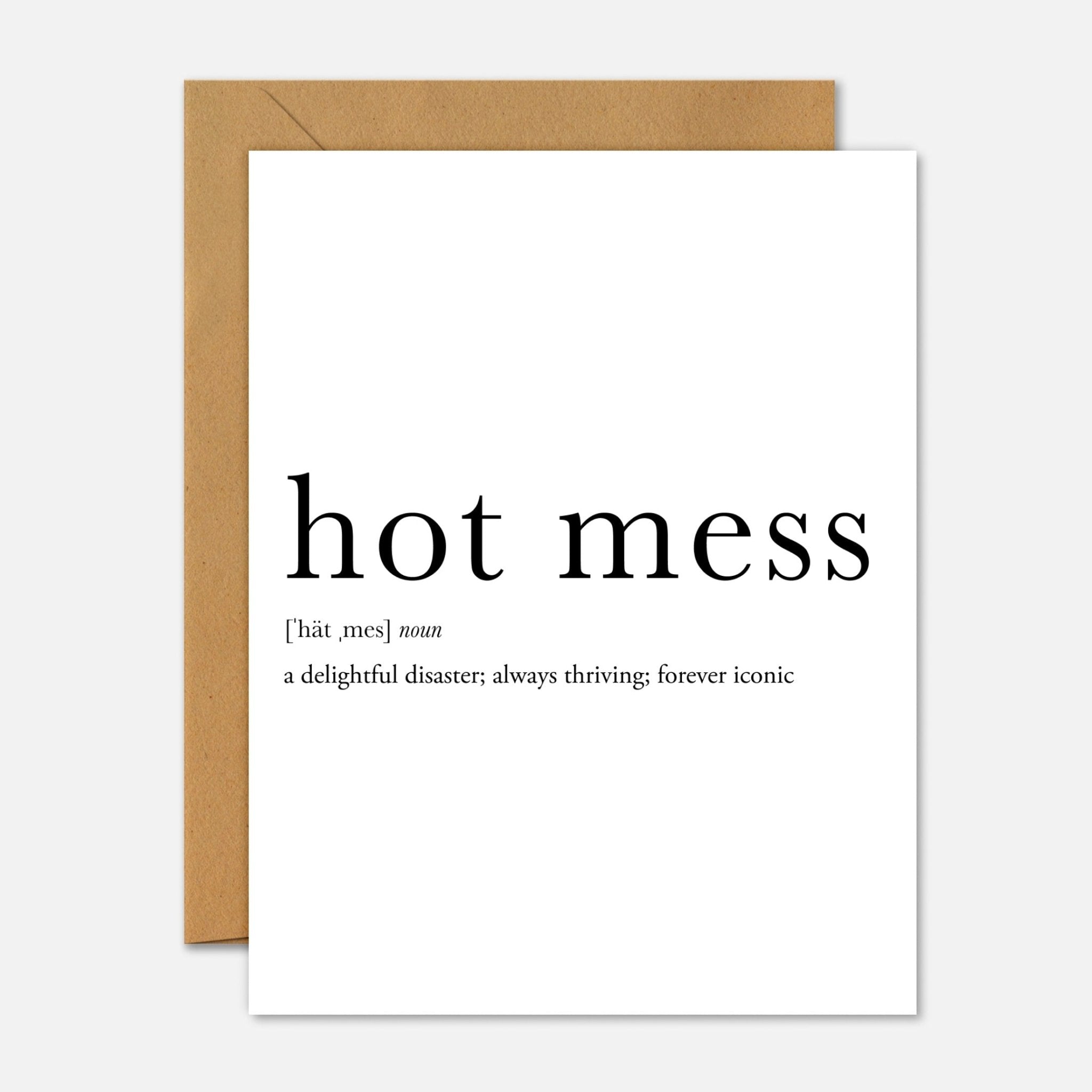 Hot Mess Mental Health Greeting Card – Funny – Footnotes Paper