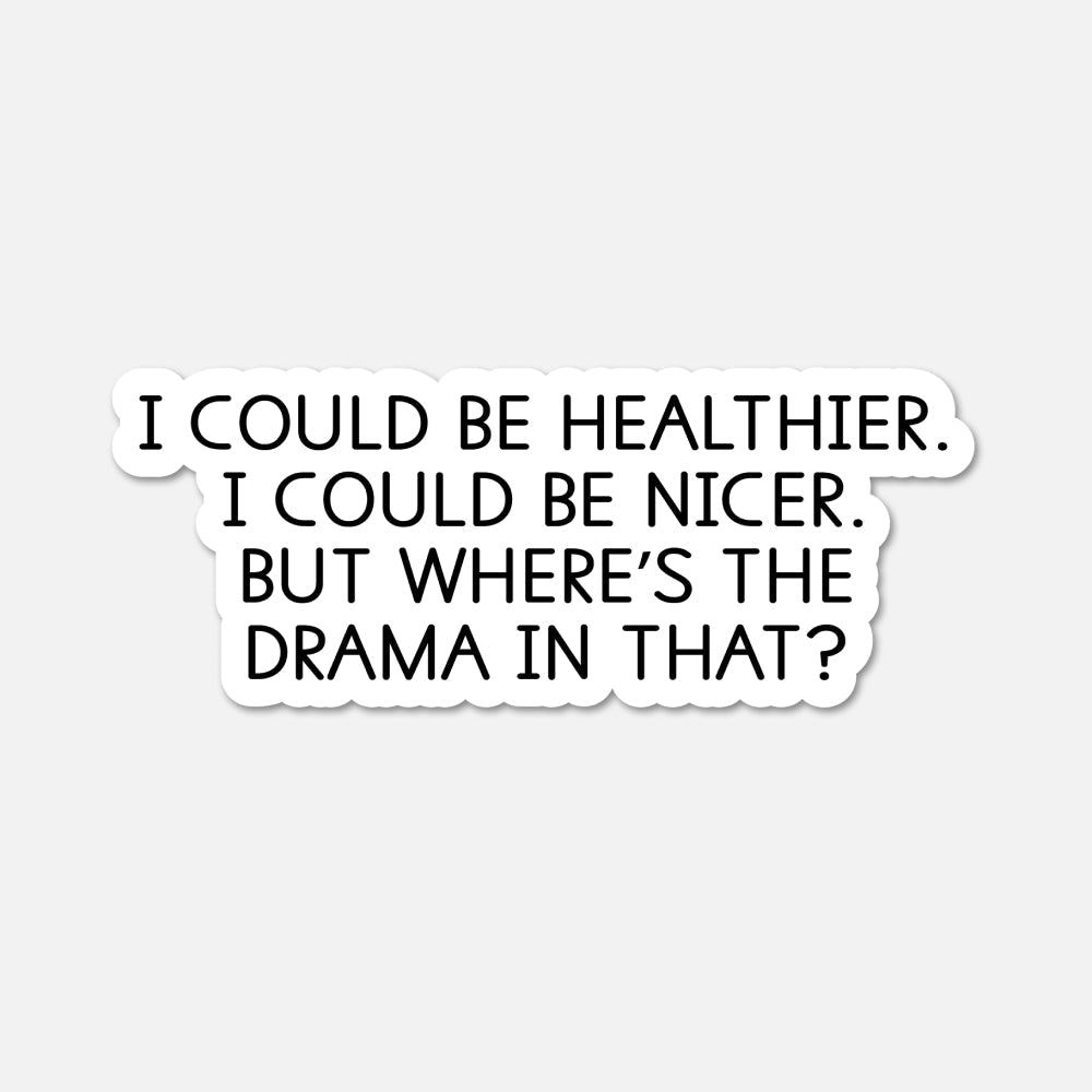 I could be healthier Sticker | Funny Minimal Quote – Footnotes Paper