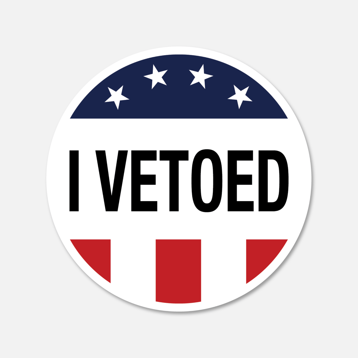 I Vetoed - Funny Voting Sticker - Footnotes Paper