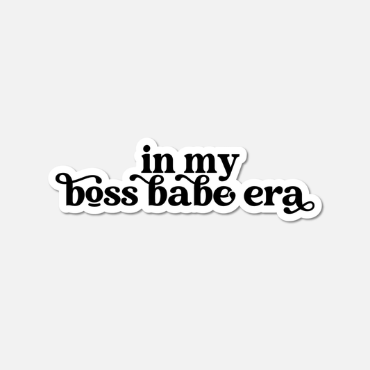 In My Boss Babe Era BW Sticker - Footnotes Paper