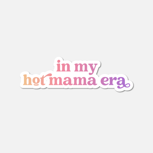 In My Hot Mama Era Gradient Sticker - Footnotes Paper