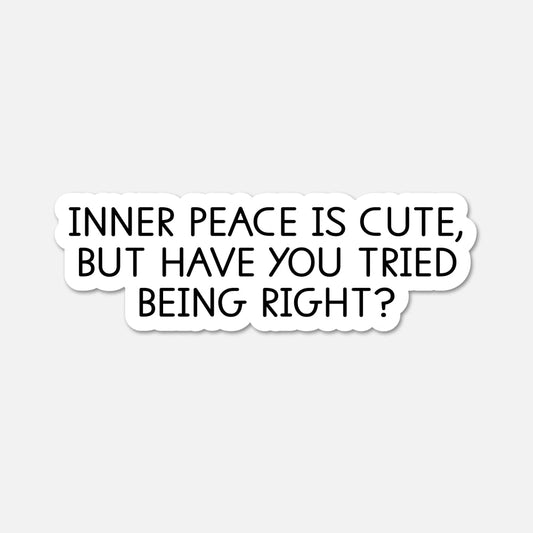 Inner peace is cute - Funny Quote Sticker - Footnotes Paper