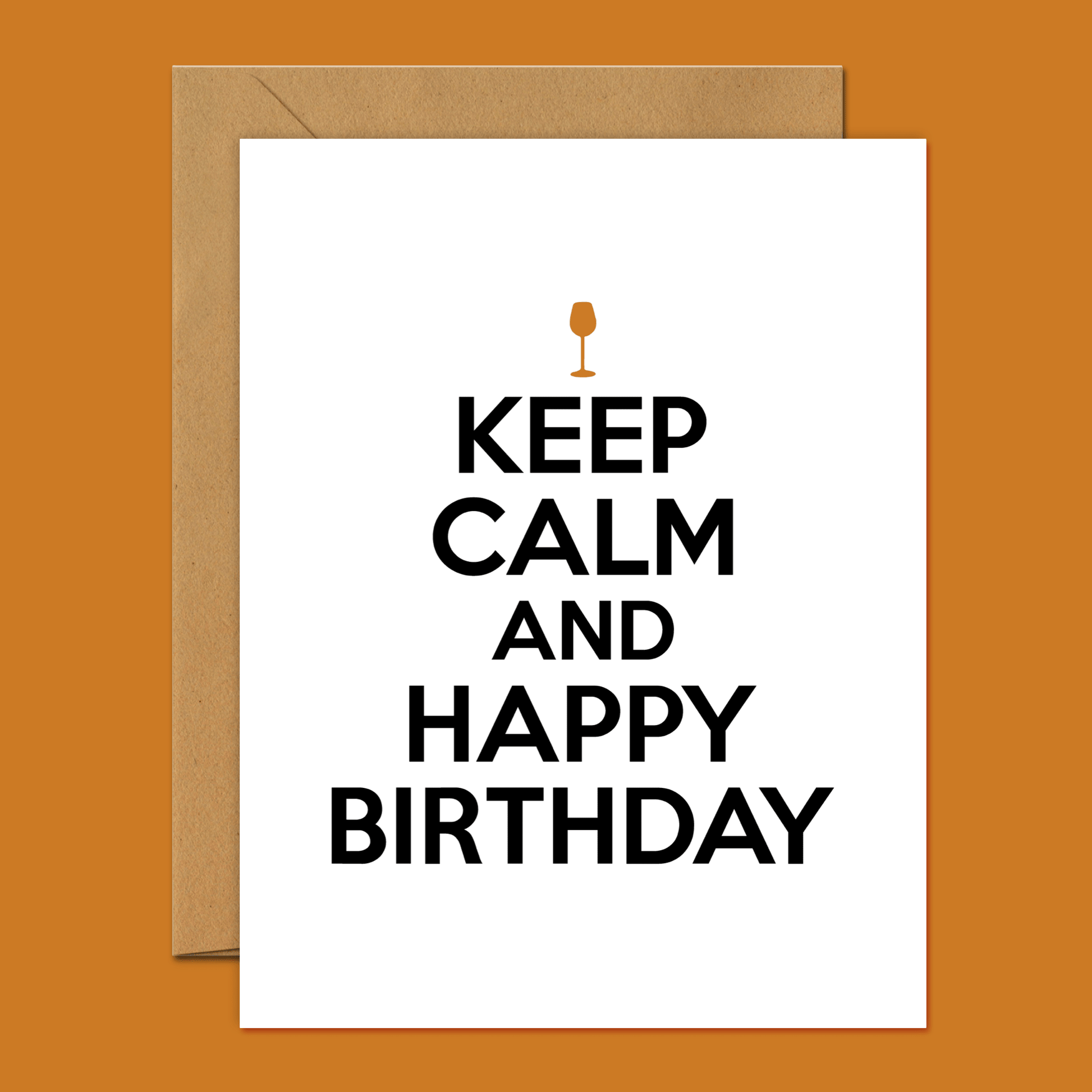 Keep Calm And Happy Birthday - Birthday Card - Footnotes Paper