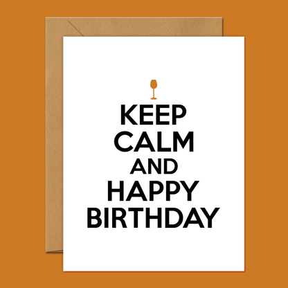 Keep Calm And Happy Birthday - Birthday Card - Footnotes Paper