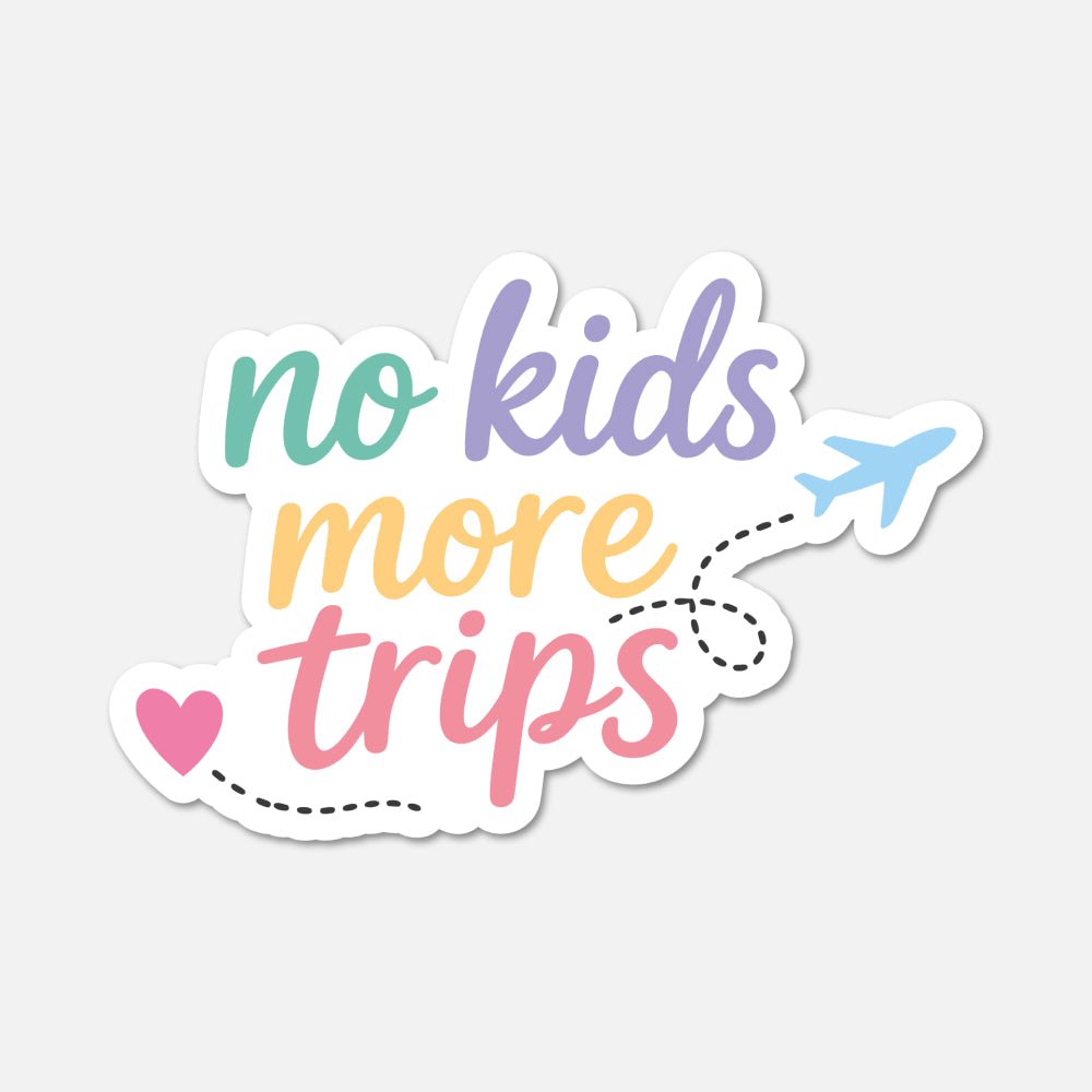 No Kids More Trips Childfree Sticker - Footnotes Paper