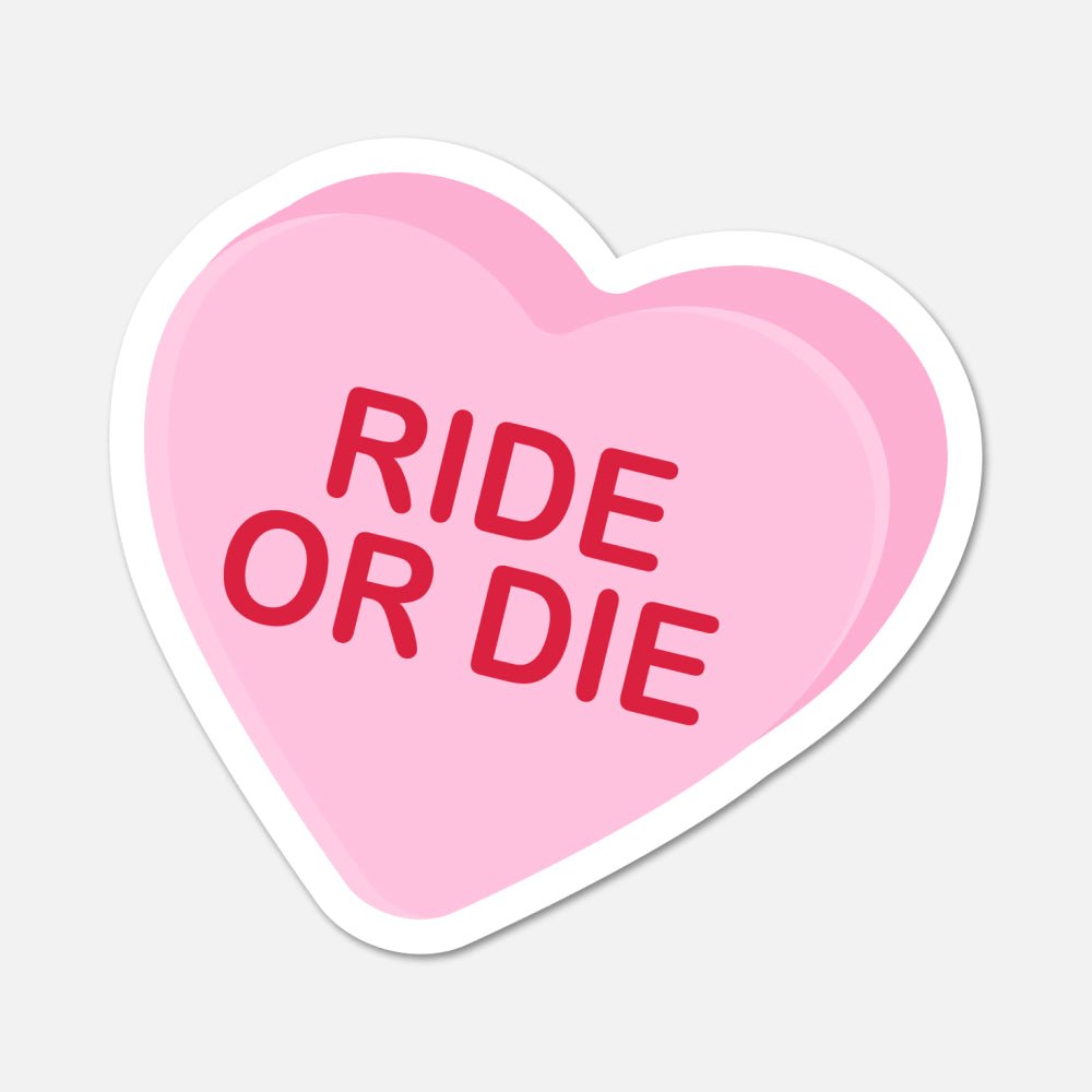 Ride Or Die Candy Heart Sticker - Footnotes Paper
