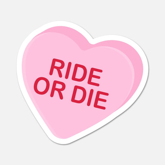 Ride Or Die Candy Heart Sticker - Footnotes Paper