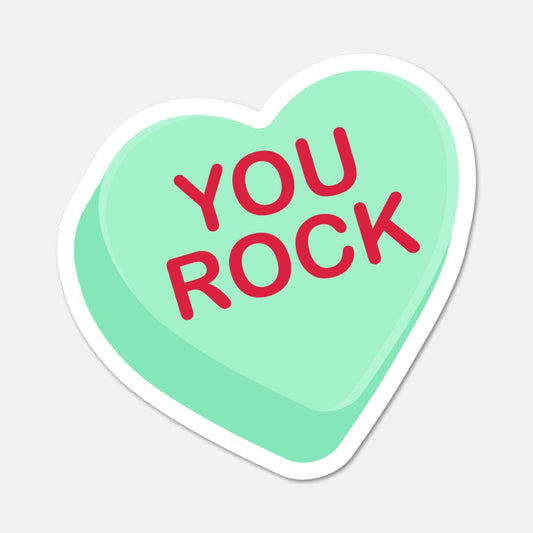 You Rock Candy Heart Sticker - Footnotes Paper