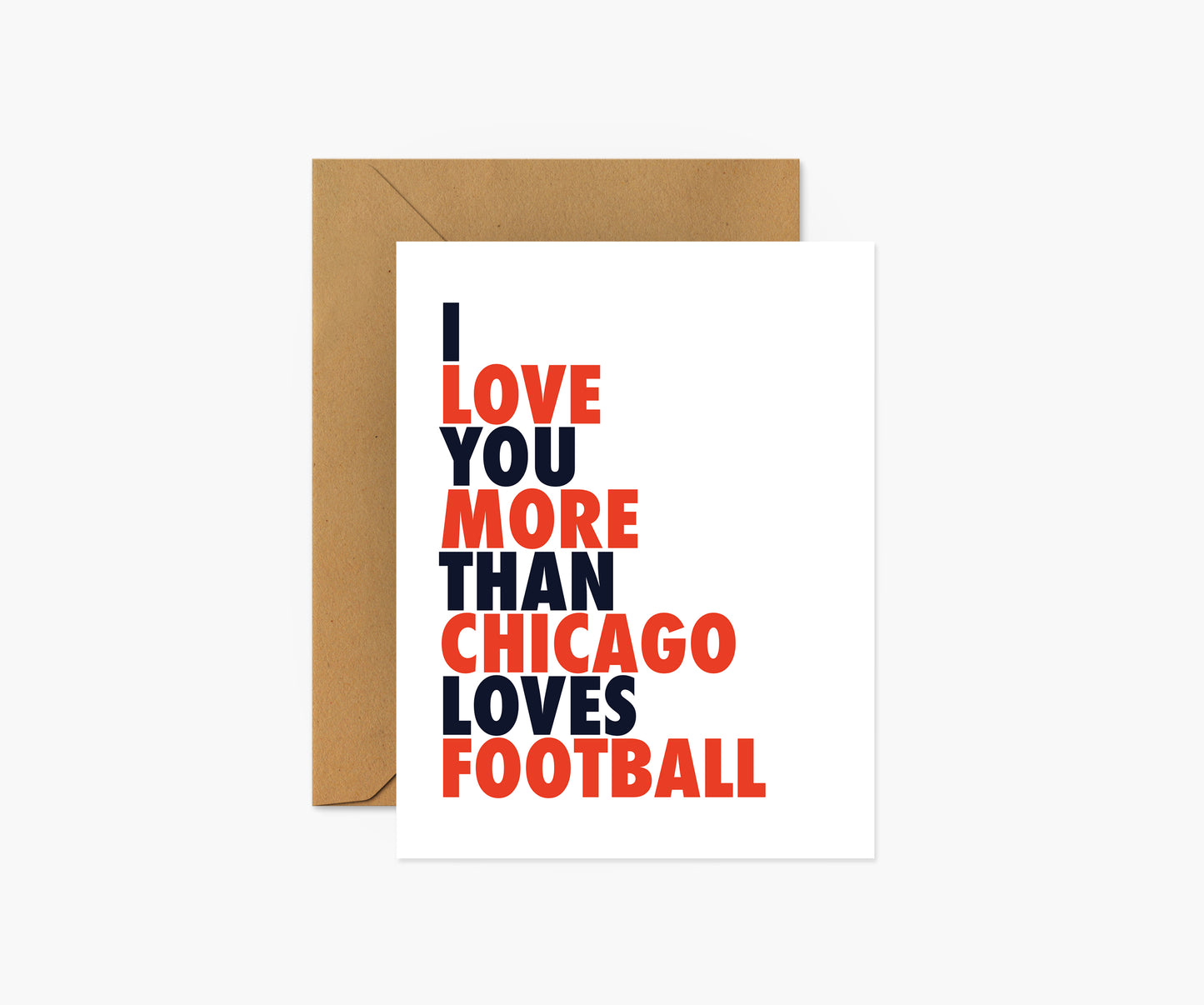 I Love You More Than Chicago Loves Football Everyday Card | Footnotes Paper