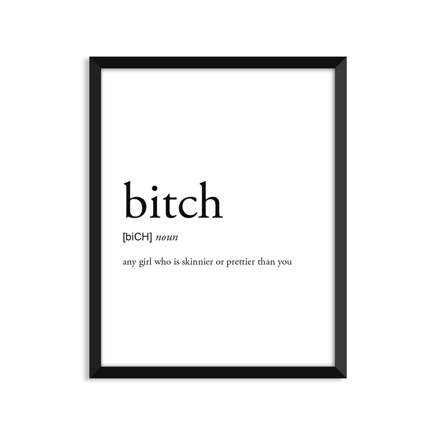Bitch Definition - Unframed Art Print Or Greeting Card