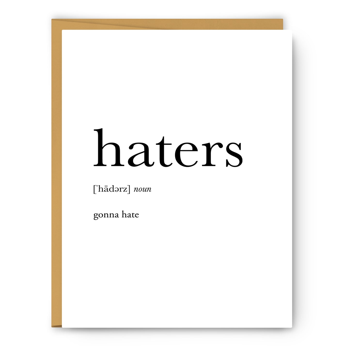 Haters Definition - Unframed Art Print Or Greeting Card