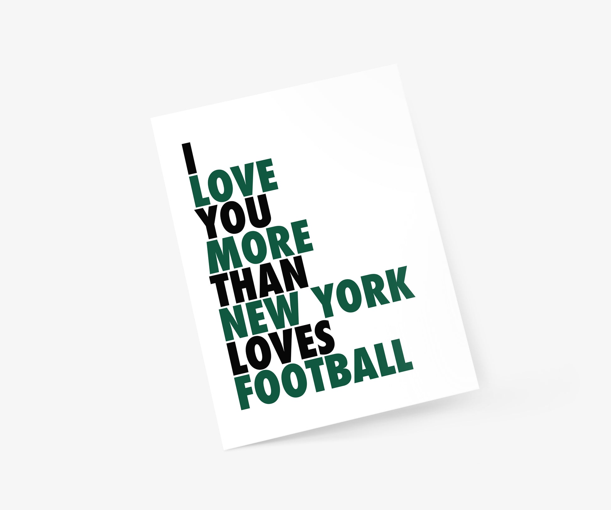 I Love You More Than New York Loves Football (J) Everyday Card | Footnotes Paper