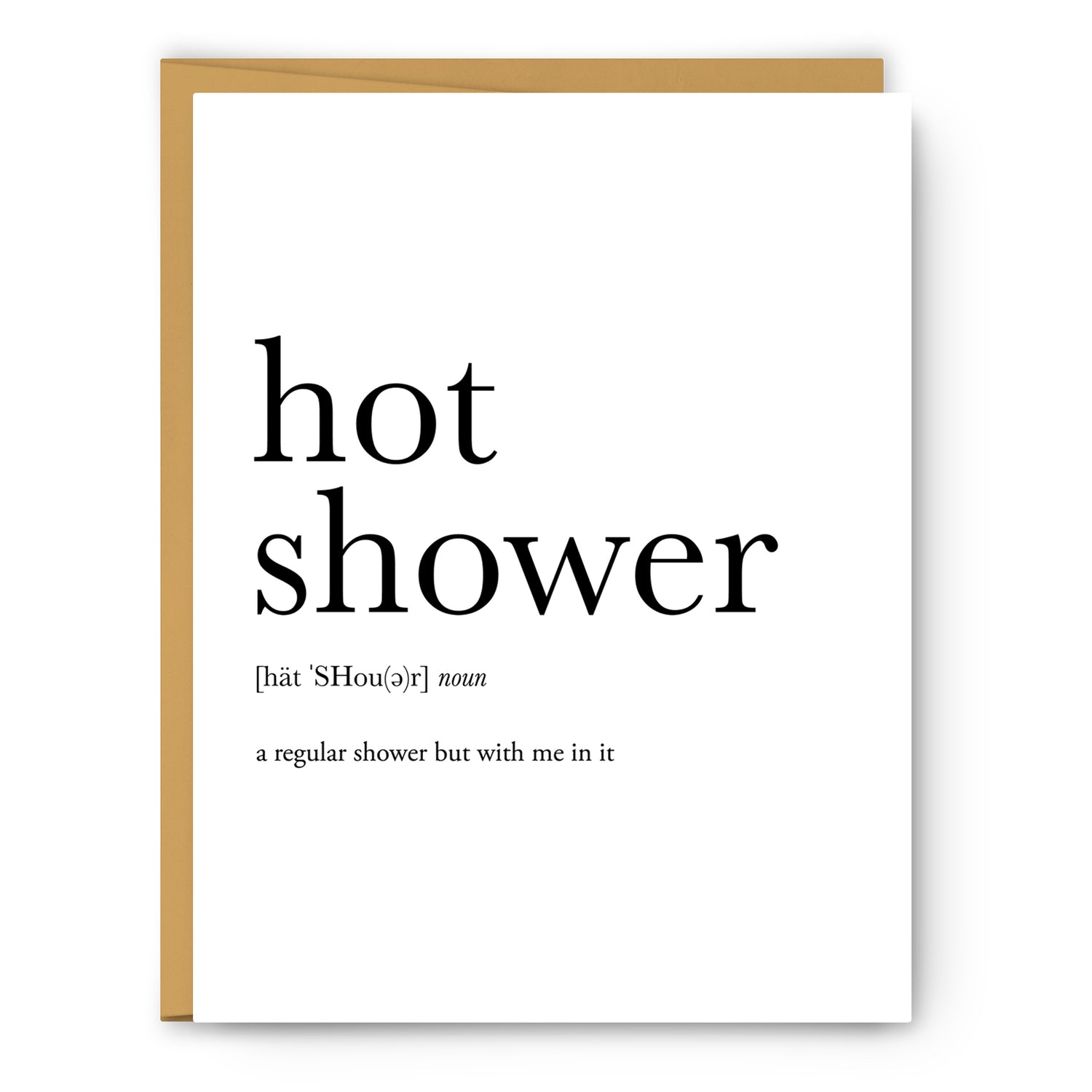 Hot Shower Definition - Unframed Art Print Or Greeting Card