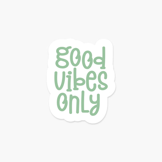 Good Vibes Only - Motivational Sticker | Footnotes Paper