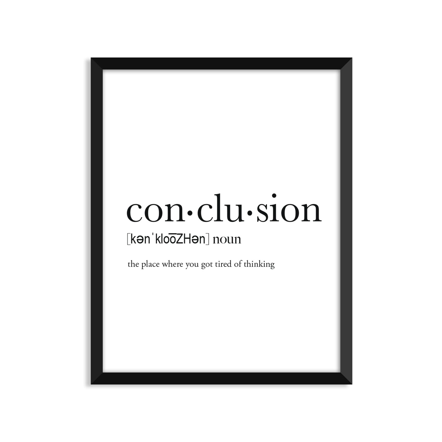 Conclusion Definition - Unframed Art Print Or Greeting Card