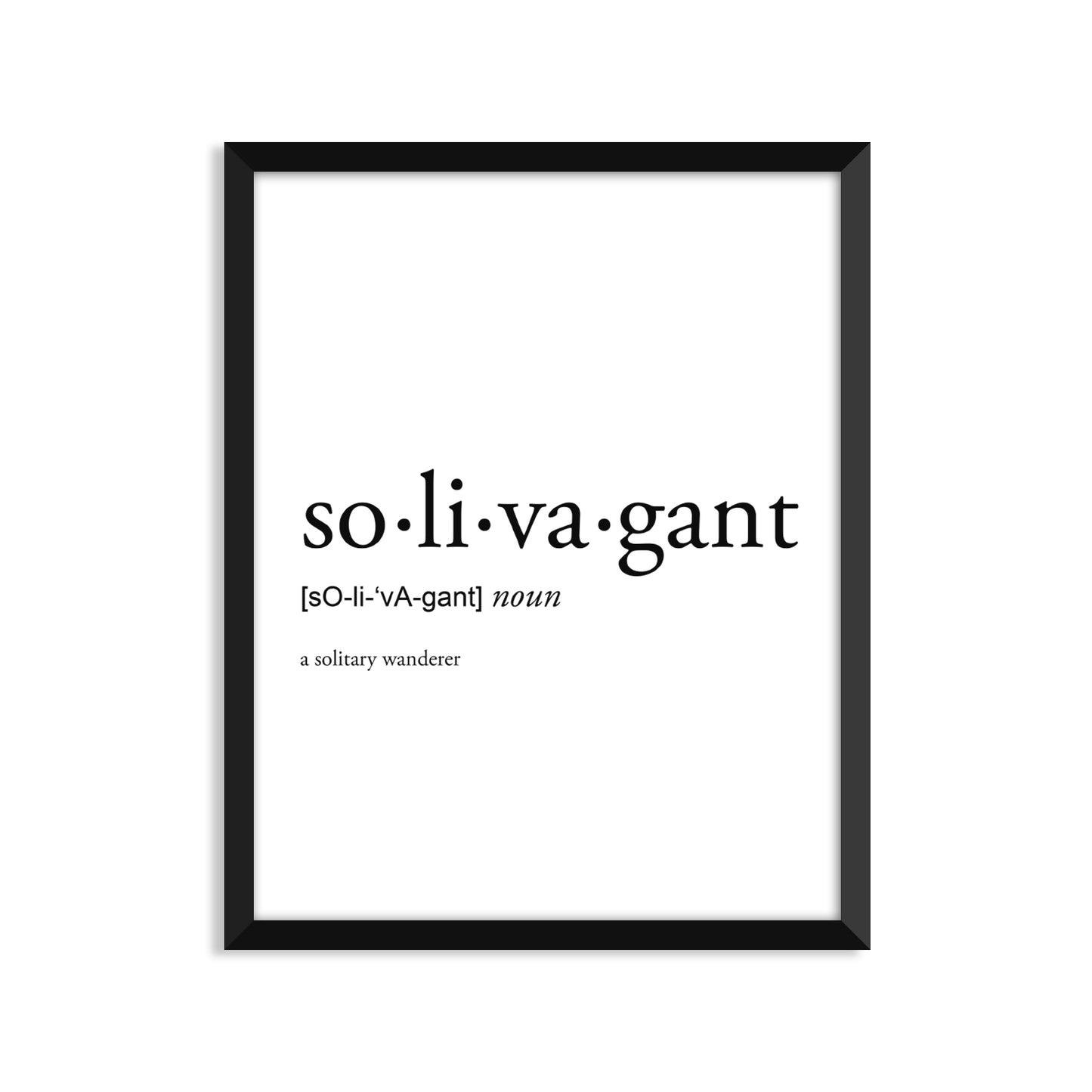 Solivagant Definition - Unframed Art Print Or Greeting Card